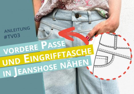 Nähanleitung für Jeans Vorderhosen Tasche mit seitlichem Eingriff aus Passe