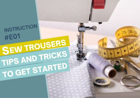 Das Bild zeigt das Titelbild der Anleitung "Hose nähen - Tipps und Tricks"